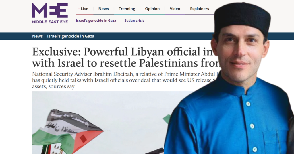 Qatari Middle East Eye: Libyan National Security Adviser Held Secret Talks with Israel to Resettle Palestinians from Gaza