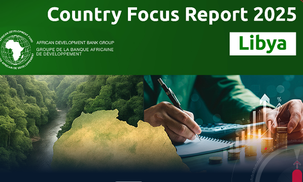 Report by the African Development Bank: Libya on the Verge of an Economic Recovery Conditional on Reform and Political Stability